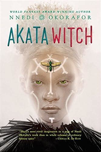The Akata Witch Trilogy: A Celebration of African Culture and Magic